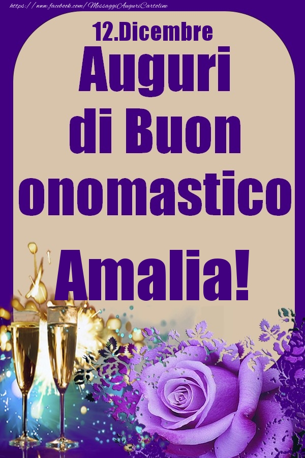 12.Dicembre - Auguri di Buon Onomastico  Amalia! - Cartoline onomastico