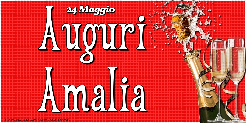 24 Maggio - Auguri Amalia! - Cartoline onomastico