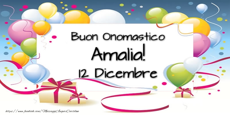 Buon Onomastico Amalia! 12 Dicembre - Cartoline onomastico