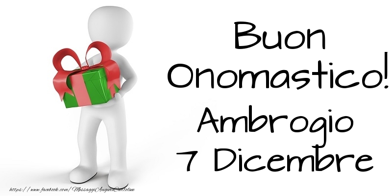 Buon Onomastico  Ambrogio! 7 Dicembre - Cartoline onomastico