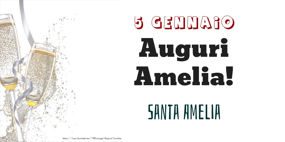 Santa Amelia Auguri Amelia! 5 Gennaio - Cartoline onomastico