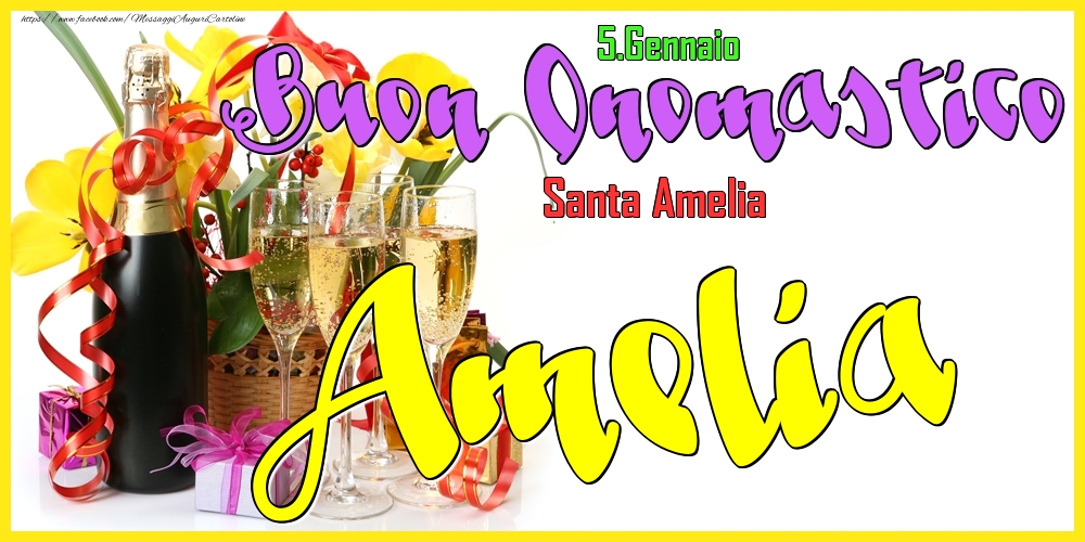 5.Gennaio - Buon Onomastico Amelia! - Cartoline onomastico