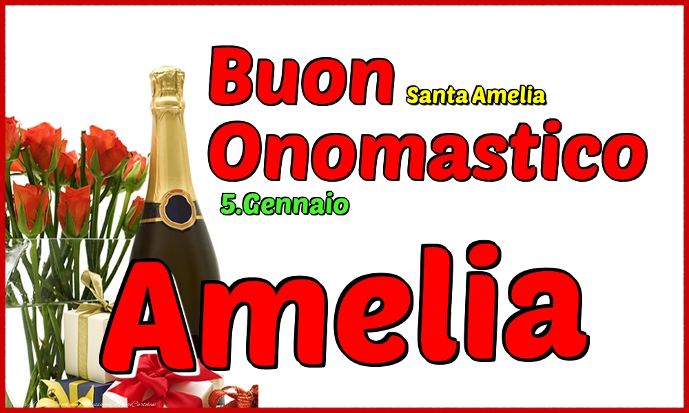 5.Gennaio - Buon Onomastico Amelia! - Cartoline onomastico