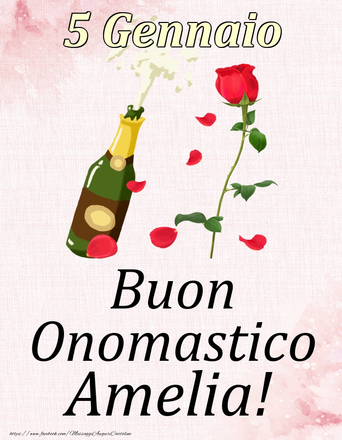 Buon Onomastico Amelia! - 5 Gennaio - Cartoline onomastico