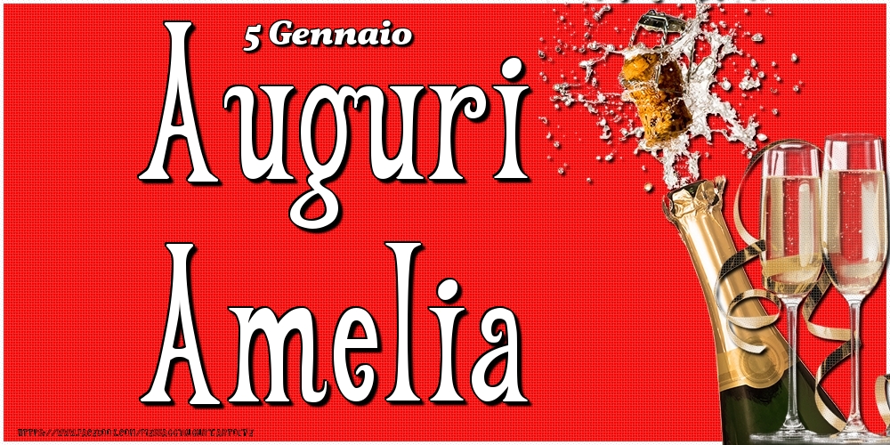 5 Gennaio - Auguri Amelia! - Cartoline onomastico