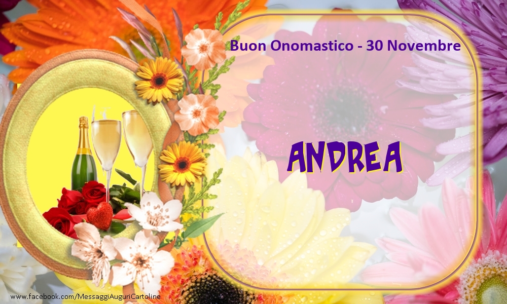 Buon Onomastico, Andrea! 30 Novembre - Cartoline onomastico