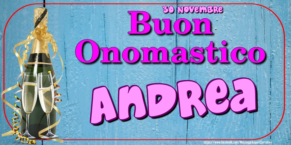 30 Novembre - Buon Onomastico Andrea! - Cartoline onomastico