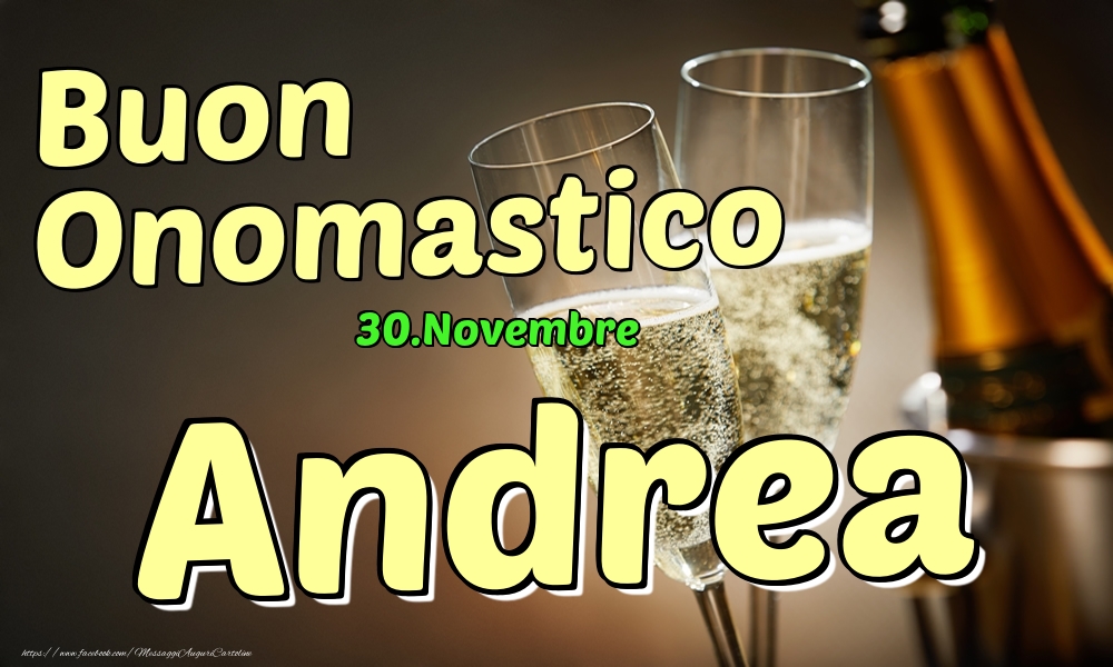 30.Novembre - Buon Onomastico Andrea! - Cartoline onomastico