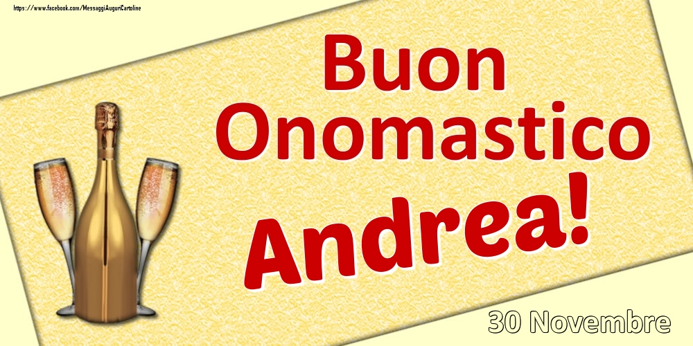 Buon Onomastico Andrea! - 30 Novembre - Cartoline onomastico