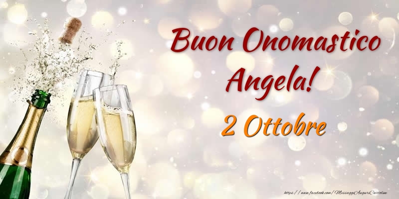 Buon Onomastico Angela! 2 Ottobre - Cartoline onomastico