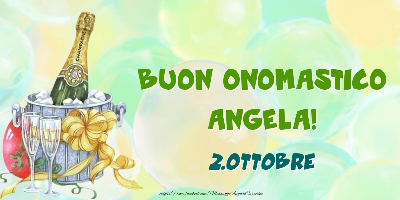 Buon Onomastico, Angela! 2.Ottobre - Cartoline onomastico