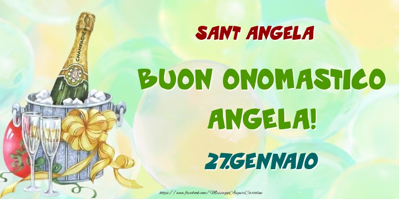 Sant Angela Buon Onomastico, Angela! 27.Gennaio - Cartoline onomastico