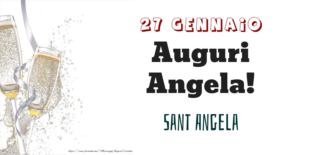 Sant Angela Auguri Angela! 27 Gennaio - Cartoline onomastico