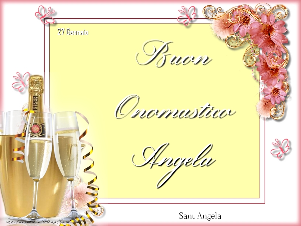 Sant Angela Buon Onomastico, Angela! 27 Gennaio - Cartoline onomastico