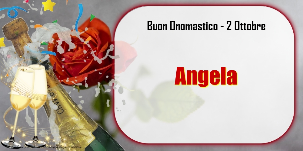 Buon Onomastico, Angela! 2 Ottobre - Cartoline onomastico