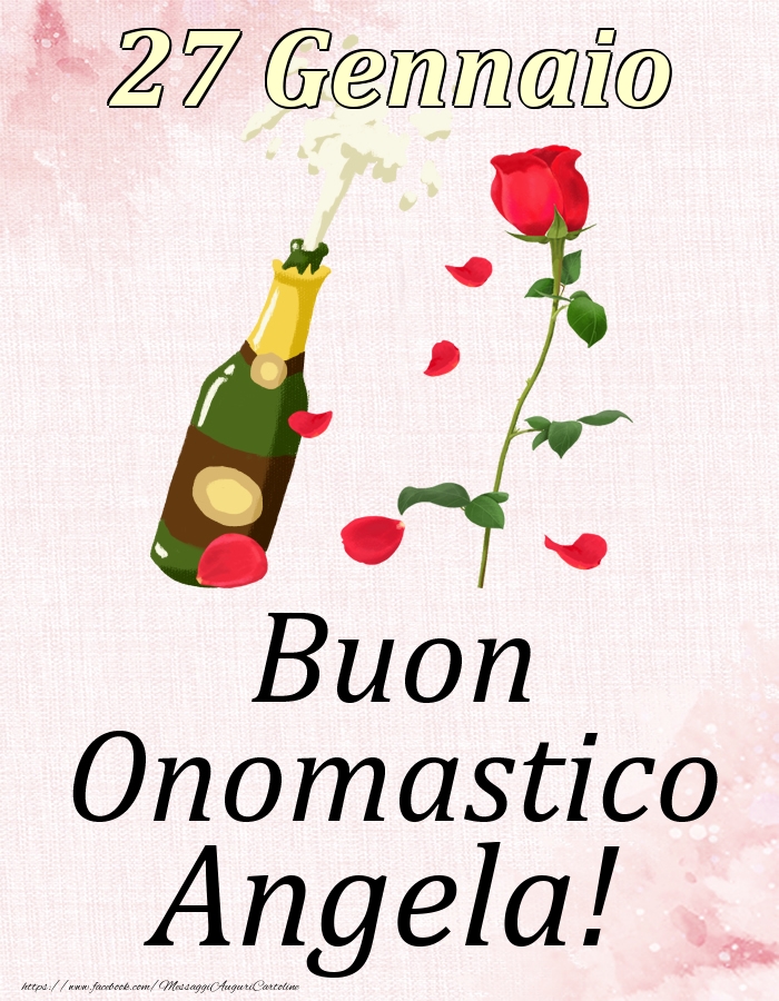 Buon Onomastico Angela! - 27 Gennaio - Cartoline onomastico