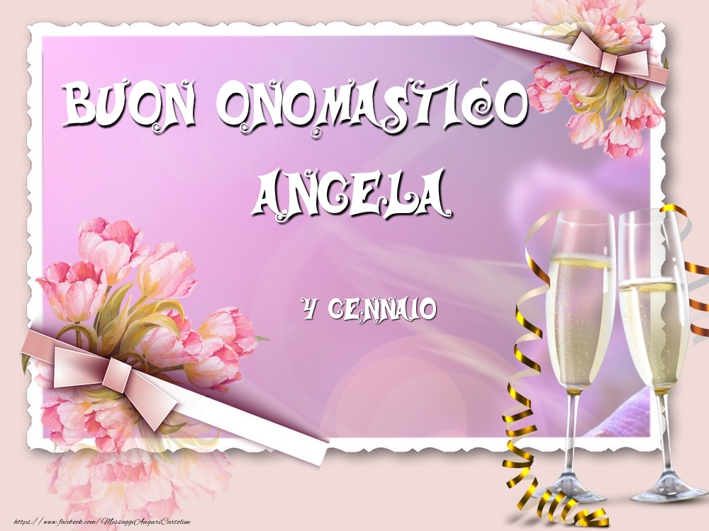 Buon Onomastico, Angela! 4 Gennaio - Cartoline onomastico