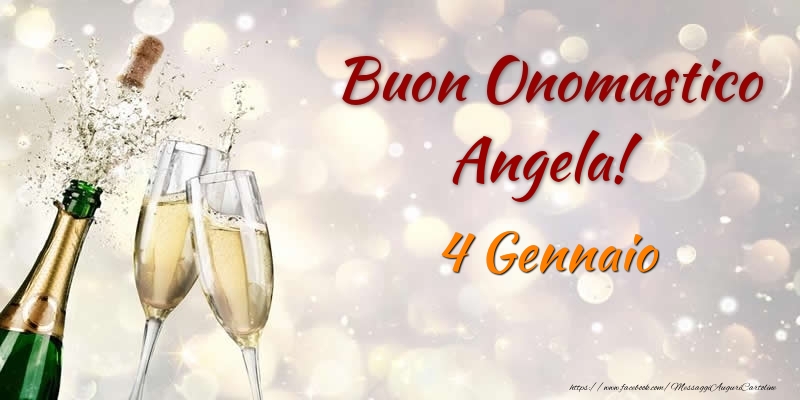 Buon Onomastico Angela! 4 Gennaio - Cartoline onomastico