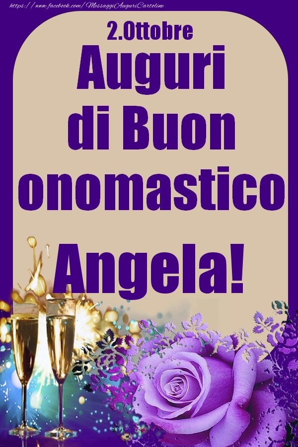 2.Ottobre - Auguri di Buon Onomastico  Angela! - Cartoline onomastico