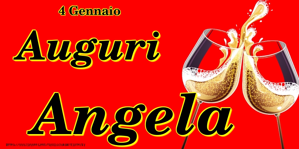 4 Gennaio - Auguri Angela! - Cartoline onomastico