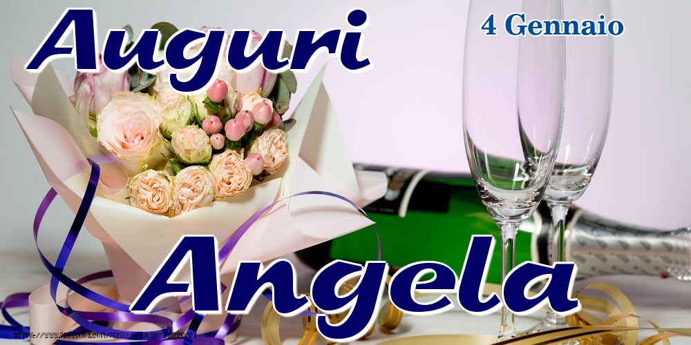 4 Gennaio - Auguri Angela! - Cartoline onomastico