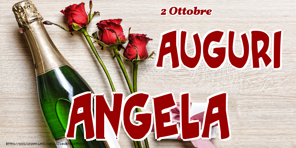 2 Ottobre - Auguri Angela! - Cartoline onomastico