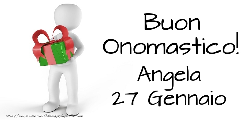 Buon Onomastico  Angela! 27 Gennaio - Cartoline onomastico