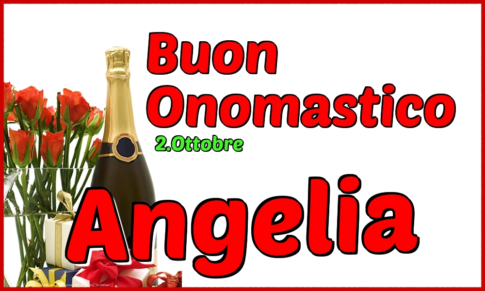 2.Ottobre - Buon Onomastico Angelia! - Cartoline onomastico