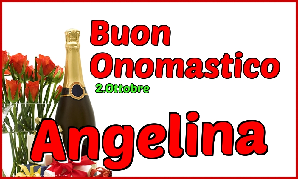 2.Ottobre - Buon Onomastico Angelina! - Cartoline onomastico