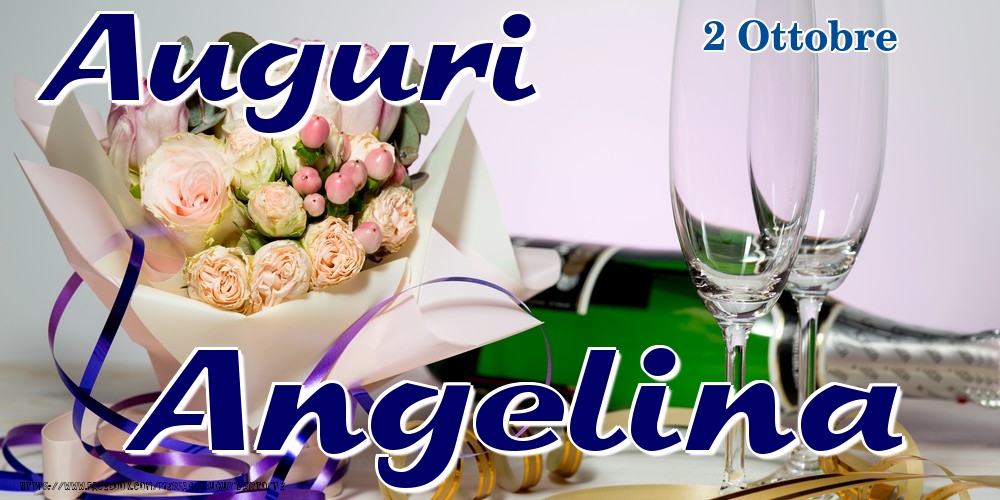 2 Ottobre - Auguri Angelina! - Cartoline onomastico