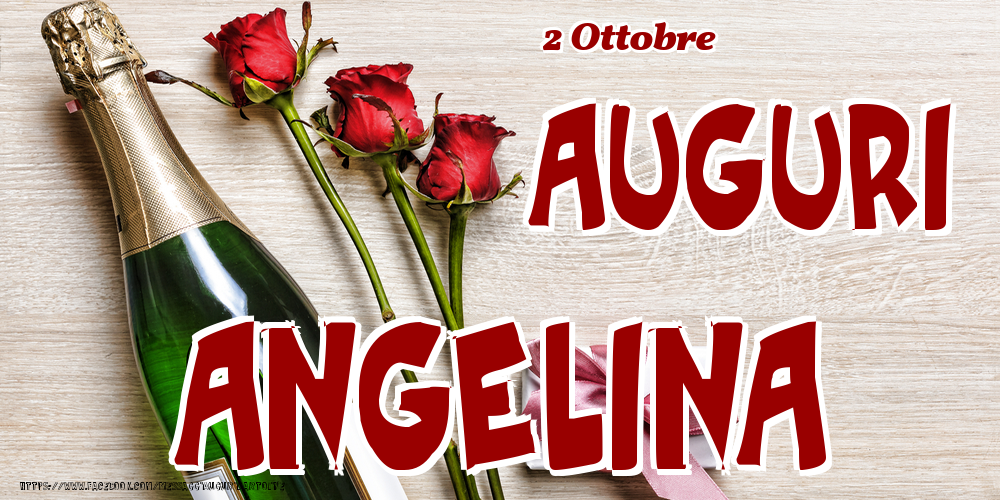 2 Ottobre - Auguri Angelina! - Cartoline onomastico