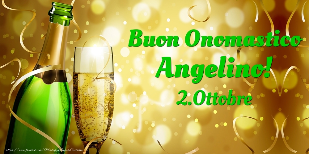 Buon Onomastico Angelino! 2.Ottobre - - Cartoline onomastico