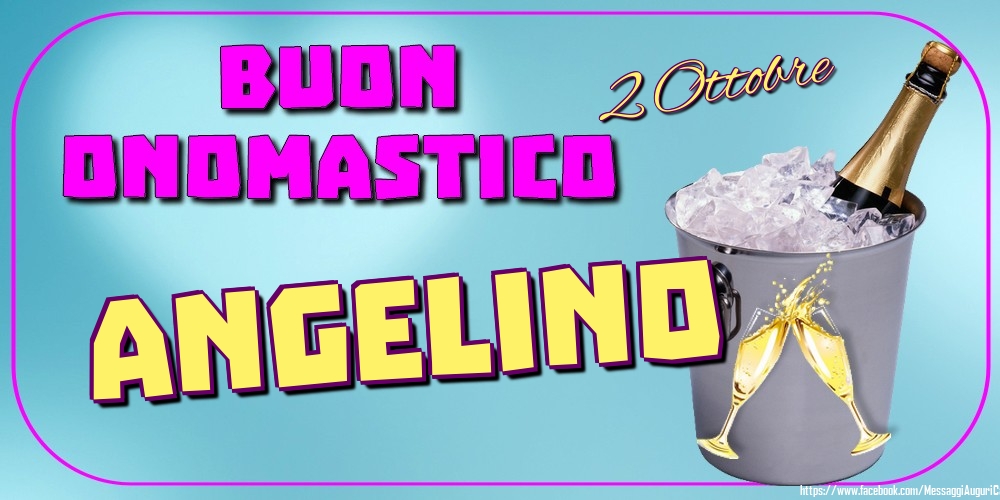 2 Ottobre - Buon Onomastico Angelino! - Cartoline onomastico