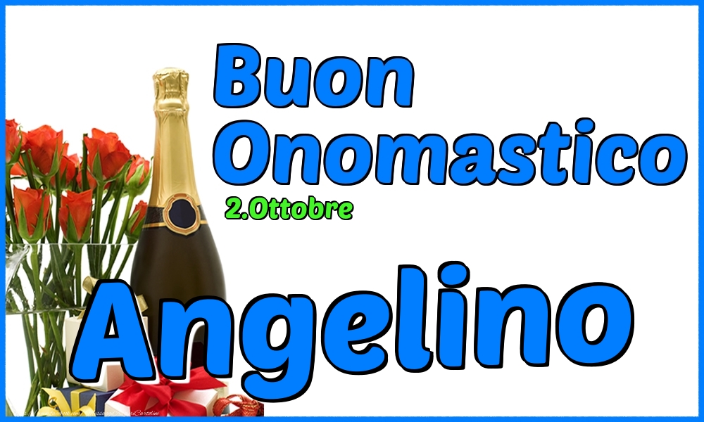 2.Ottobre - Buon Onomastico Angelino! - Cartoline onomastico