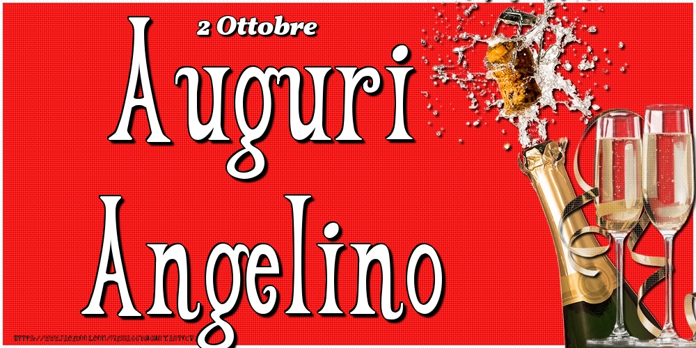 2 Ottobre - Auguri Angelino! - Cartoline onomastico