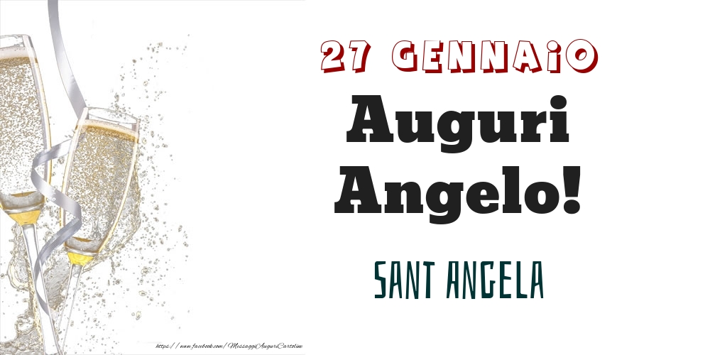 Sant Angela Auguri Angelo! 27 Gennaio - Cartoline onomastico