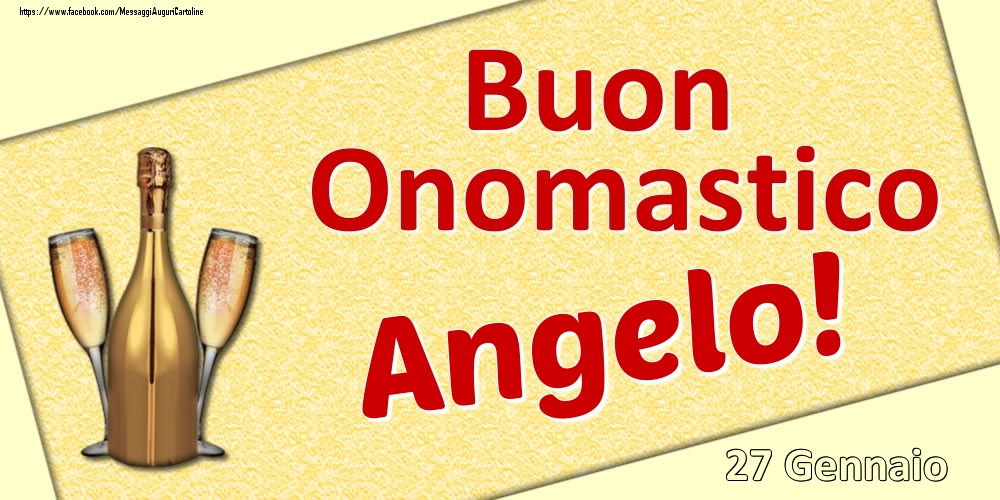 Buon Onomastico Angelo! - 27 Gennaio - Cartoline onomastico