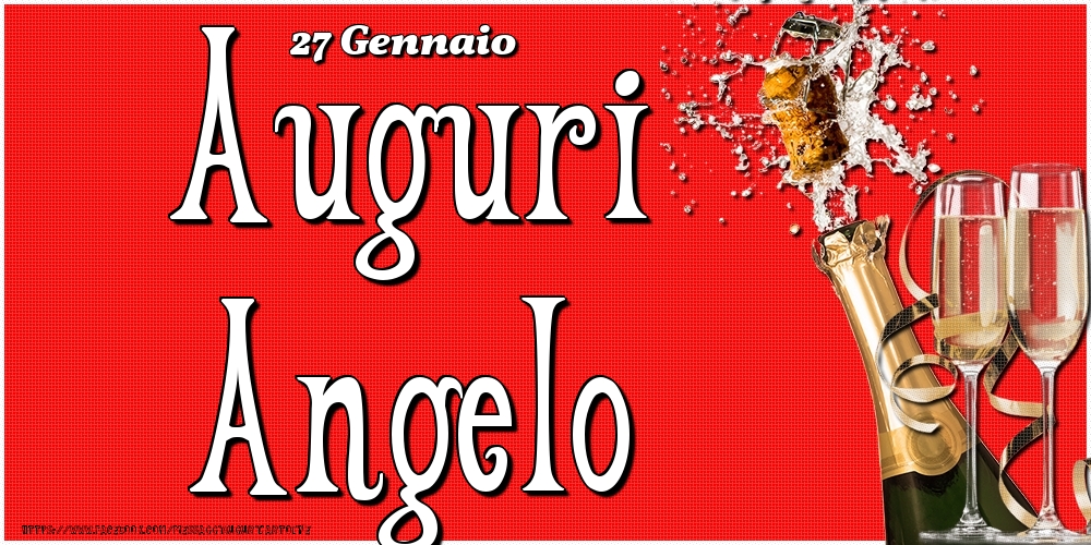 27 Gennaio - Auguri Angelo! - Cartoline onomastico