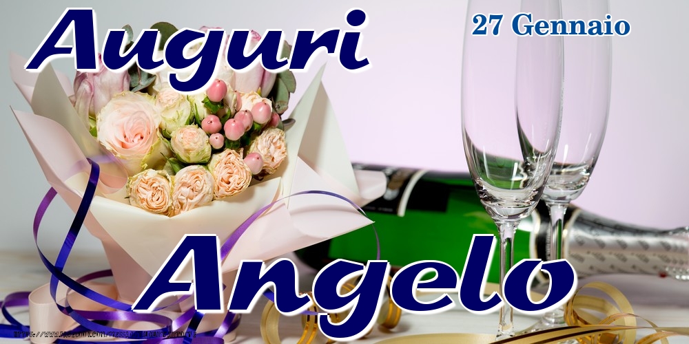 27 Gennaio - Auguri Angelo! - Cartoline onomastico