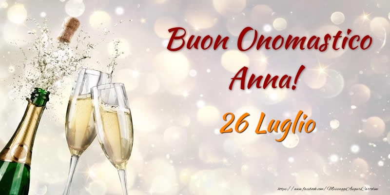 Buon Onomastico Anna! 26 Luglio - Cartoline onomastico