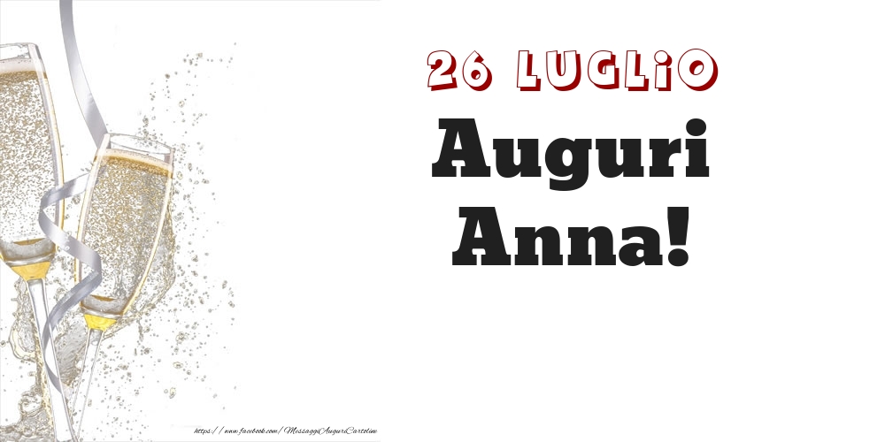 Auguri Anna! 26 Luglio - Cartoline onomastico