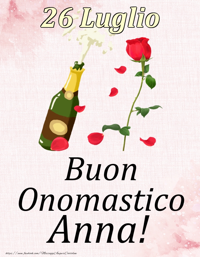 Buon Onomastico Anna! - 26 Luglio - Cartoline onomastico