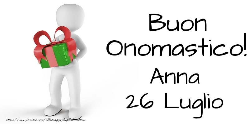 Buon Onomastico  Anna! 26 Luglio - Cartoline onomastico