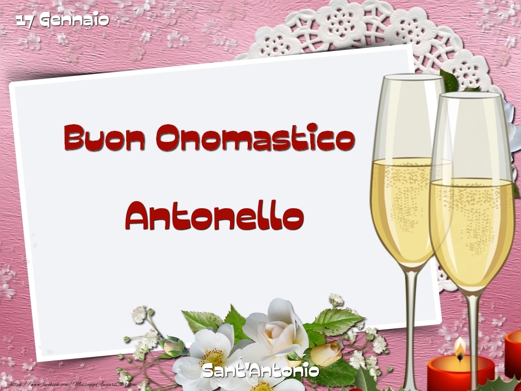 Sant'Antonio Buon Onomastico, Antonello! 17 Gennaio - Cartoline onomastico