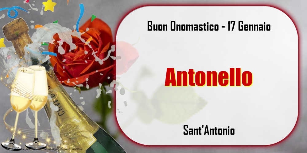 Sant'Antonio Buon Onomastico, Antonello! 17 Gennaio - Cartoline onomastico