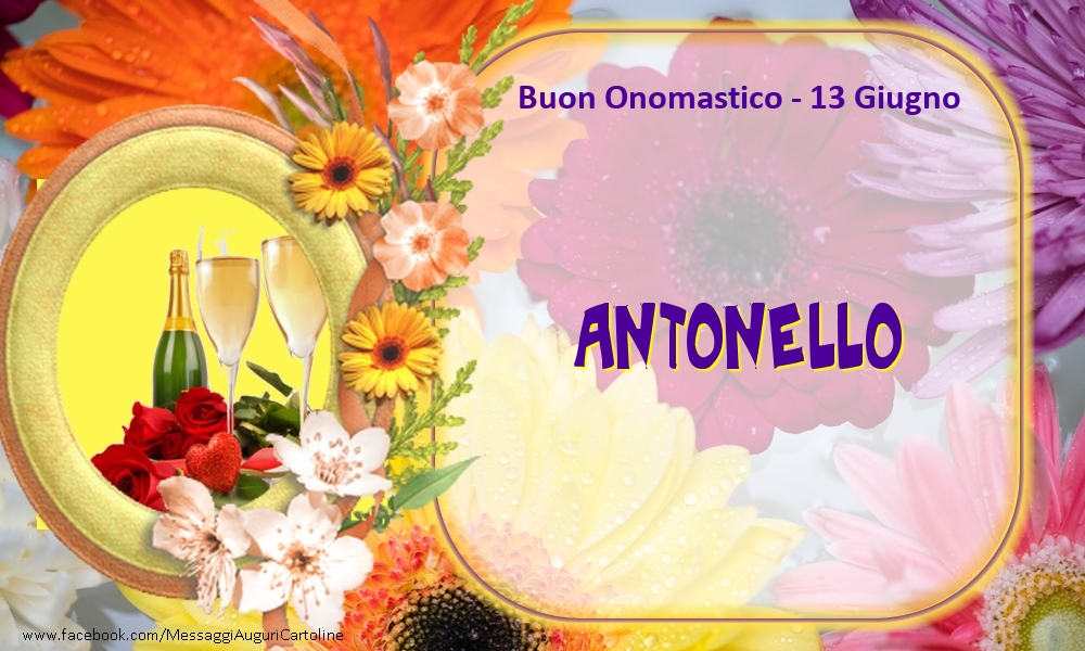 Buon Onomastico, Antonello! 13 Giugno - Cartoline onomastico