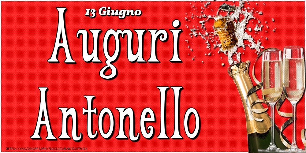 13 Giugno - Auguri Antonello! - Cartoline onomastico