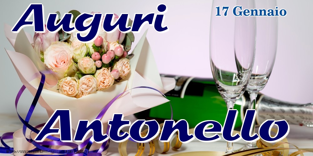 17 Gennaio - Auguri Antonello! - Cartoline onomastico