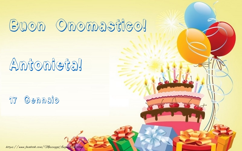 Buon Onomastico  Antonieta! 17 Gennaio - Cartoline onomastico