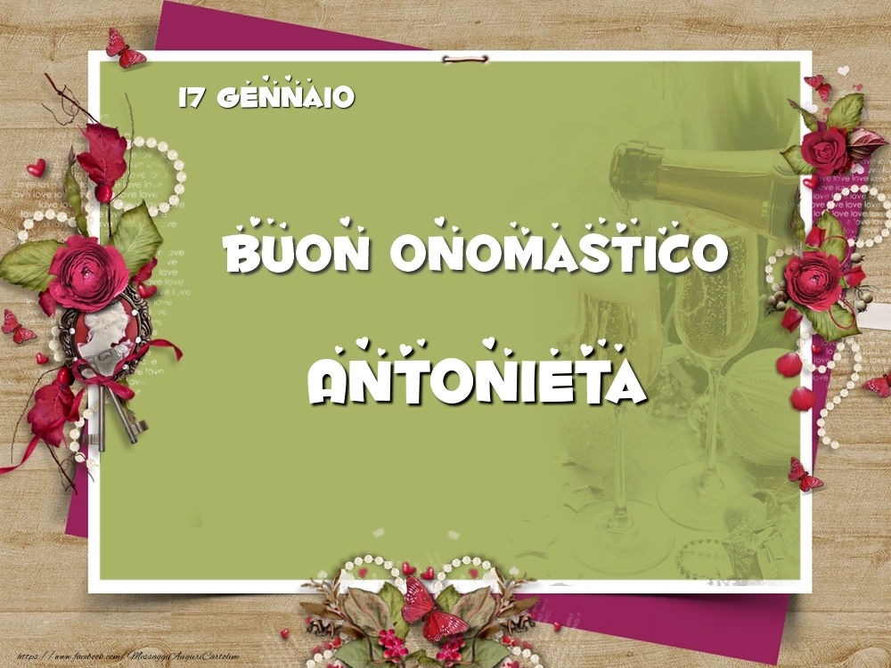 Buon Onomastico, Antonieta! 17 Gennaio - Cartoline onomastico